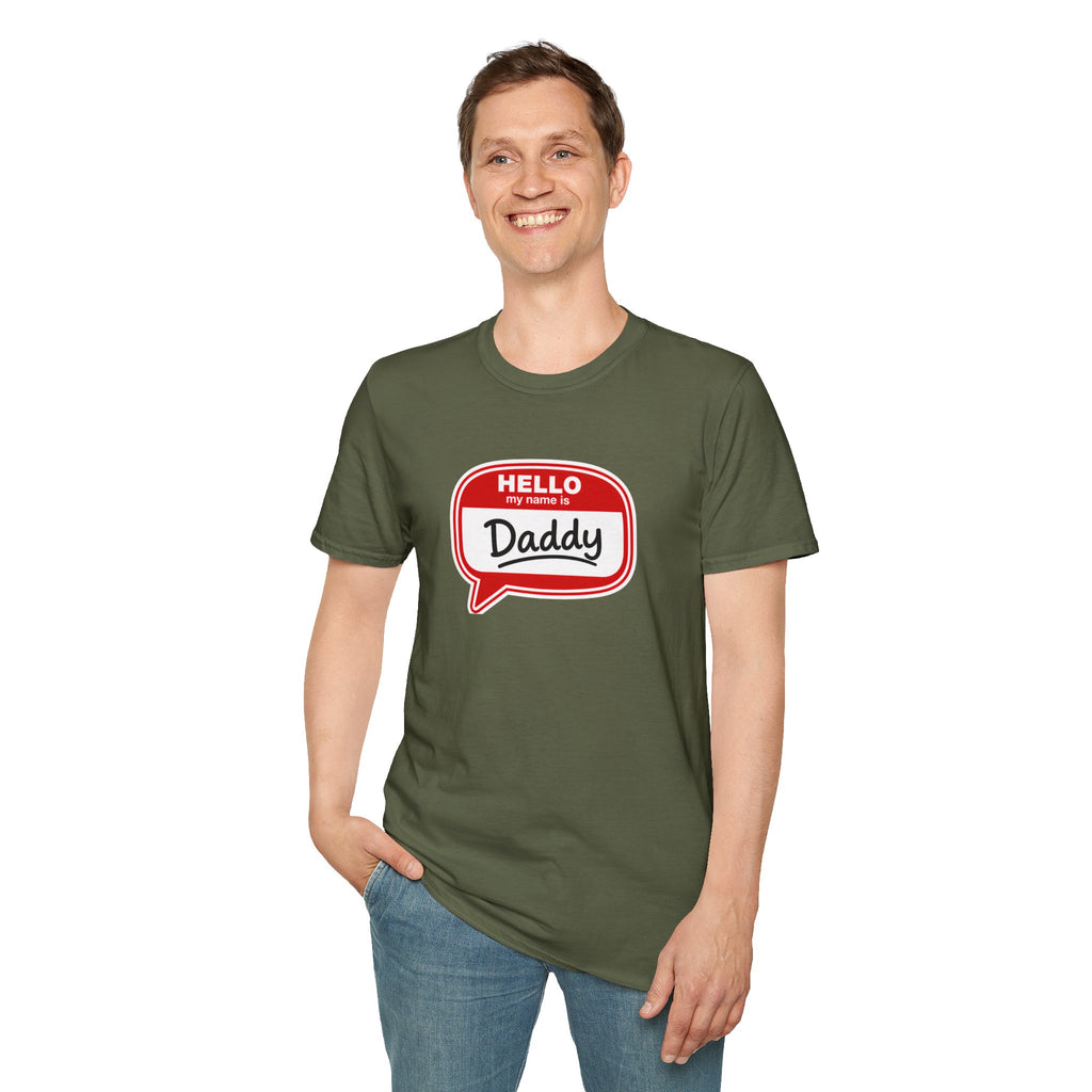 Hello My Name Is Daddy T-Shirt — Funny New Dad Gift for Father’s Day