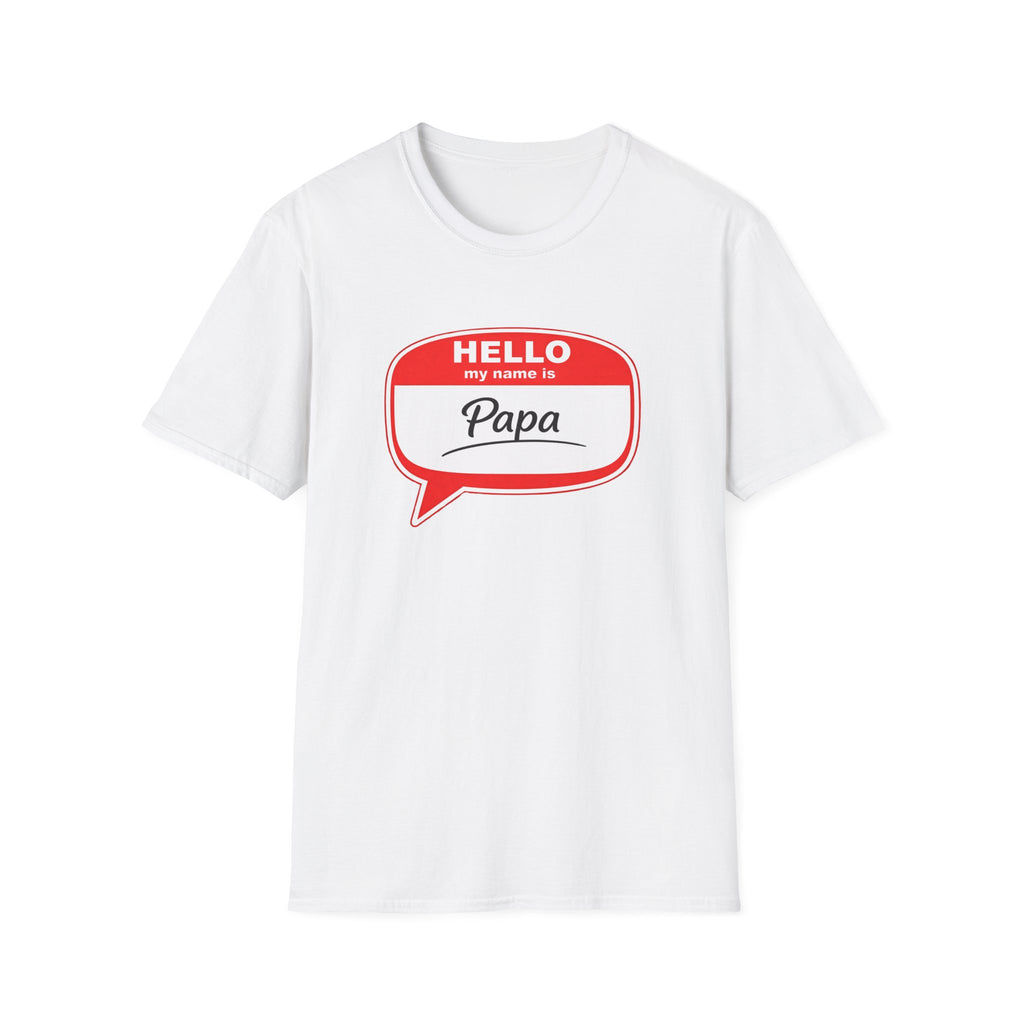 Hello My Name Is “Papa” T-Shirt — Funny Dad Name Tag Tee for Father’s Day