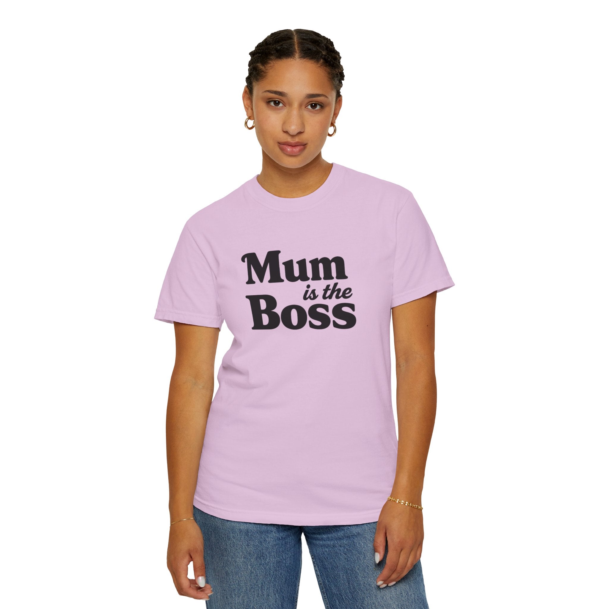 Mum Is The Boss T-Shirt — Funny Mother's Day Tee for Proud Moms