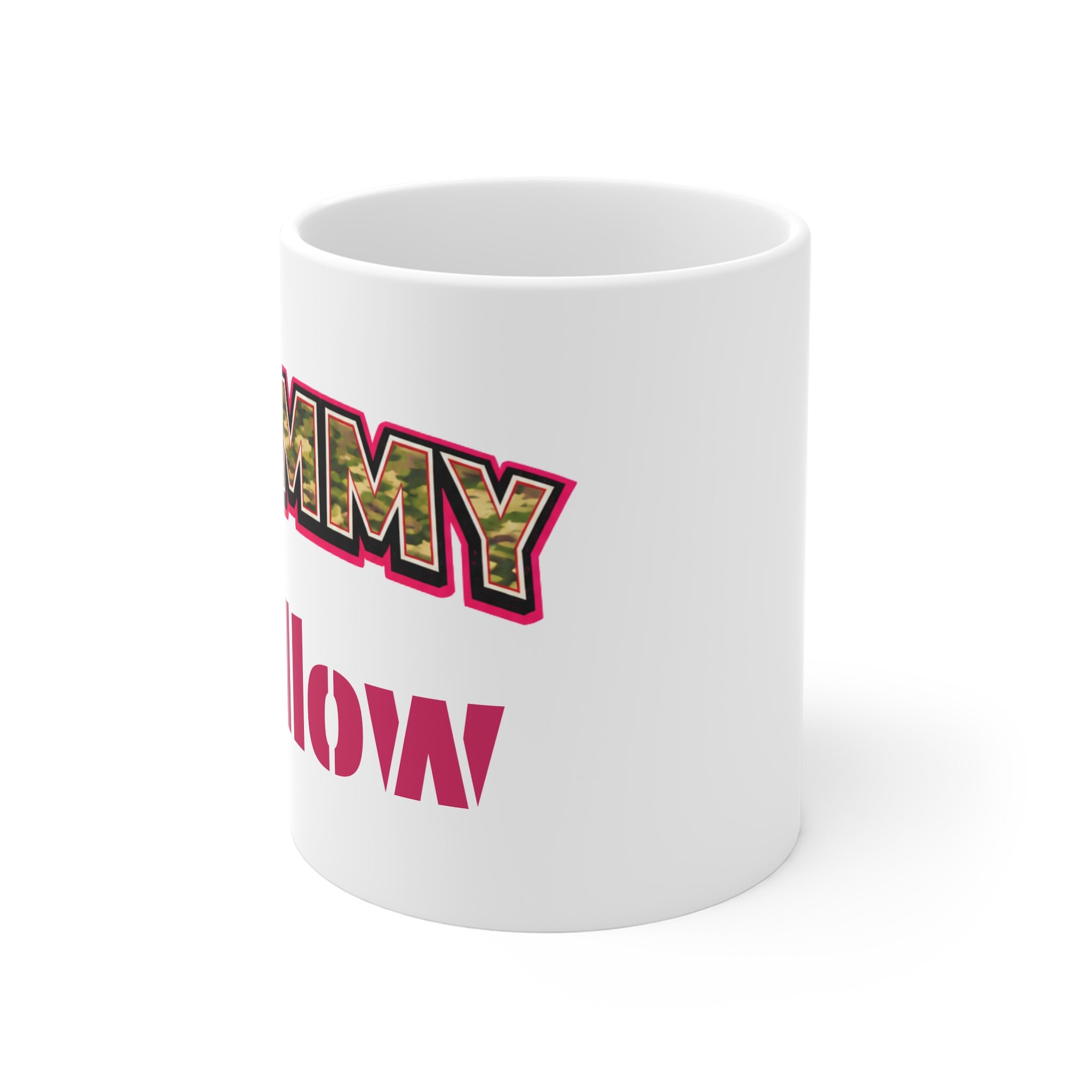 Mummy Camo 11oz Mug — Bold Pink-Outlined 'MUMMY' Coffee Cup