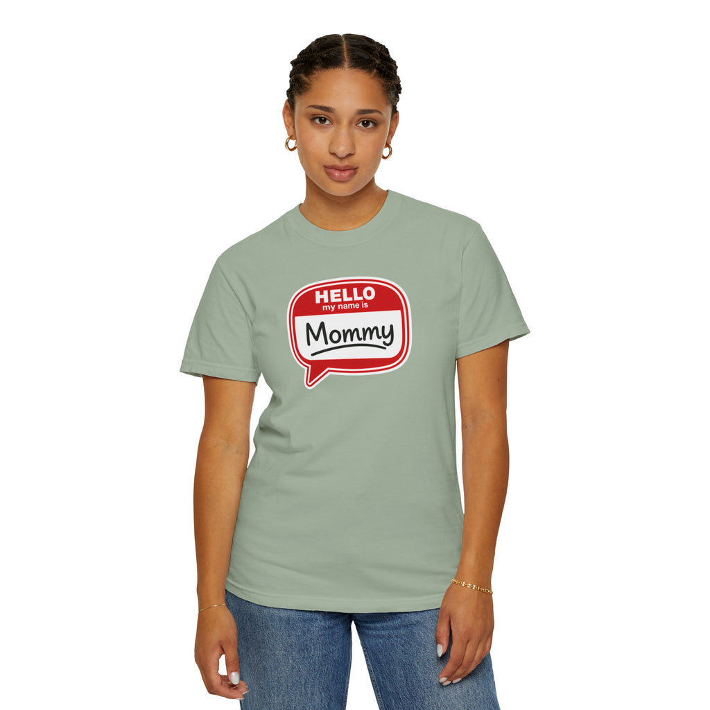 Hello My Name Is Mommy T-Shirt — Funny Mom Name Badge Tee