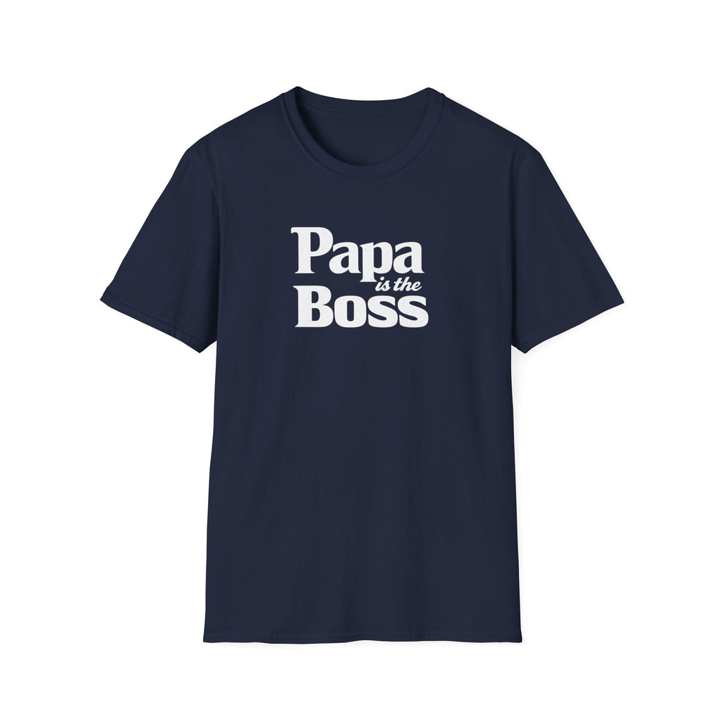 T-Shirt — "Papa is the Boss" Funny Father's Day Tee