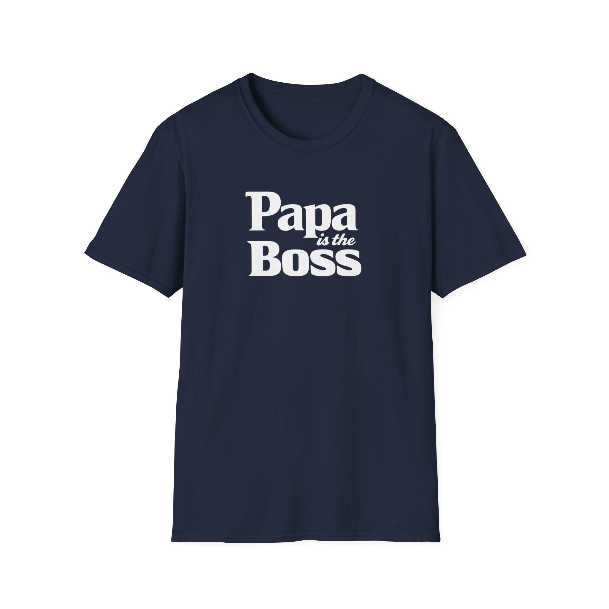 T-Shirt — "Papa is the Boss" Funny Father's Day Tee
