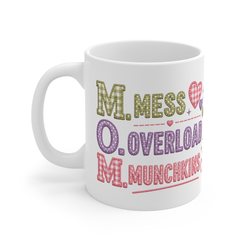 Mug — 'M.O.M: Mess, Overload, Munchkins' Cute Mom Coffee Mug