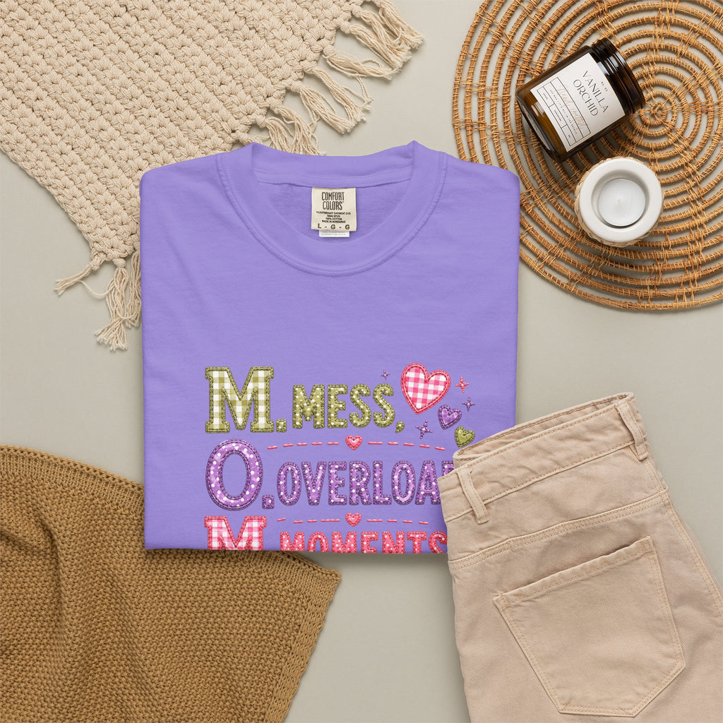 T-Shirt — 'M.O.M.: Mess, Overload, Moments' Playful Mother's Day Graphic Tee