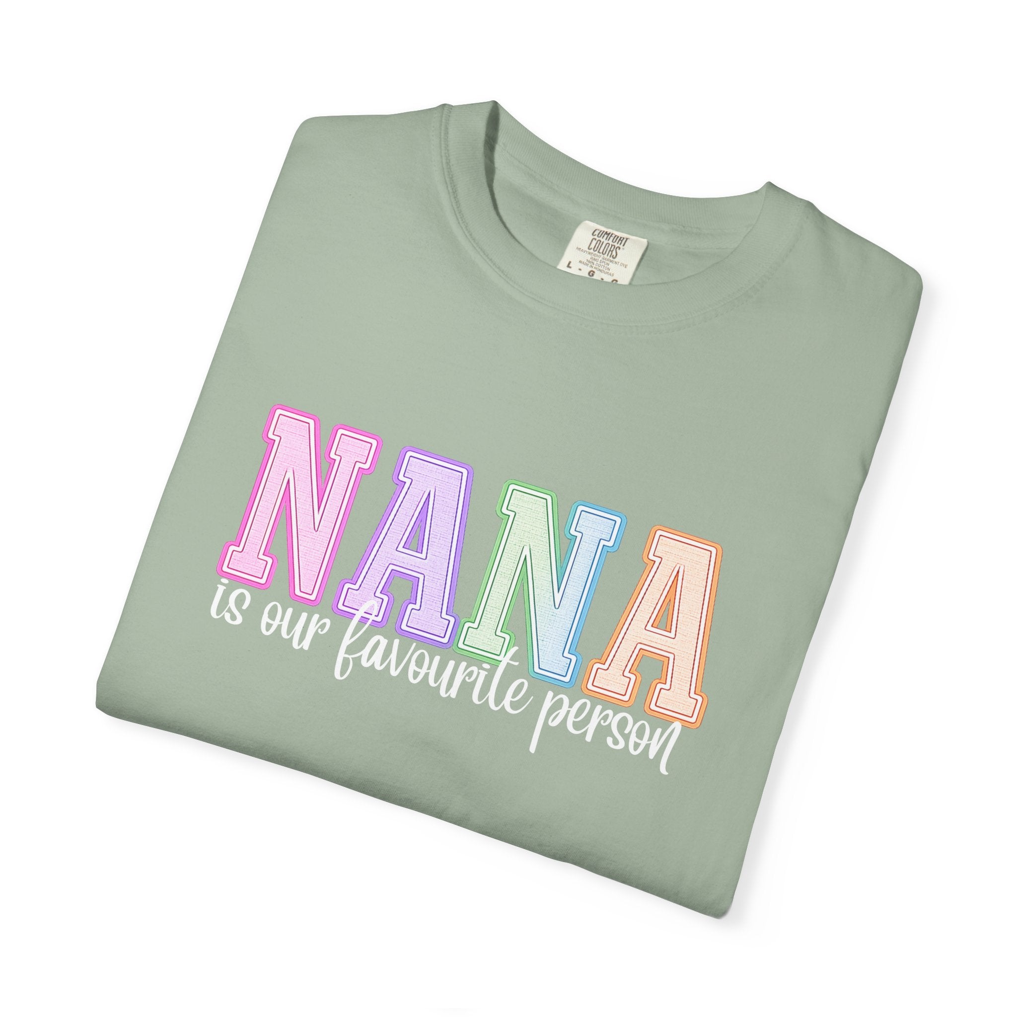 NANA Is Our Favourite Person Tee