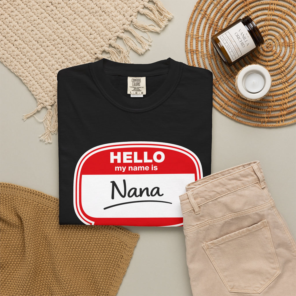 Hello My Name Is Nana T-Shirt
