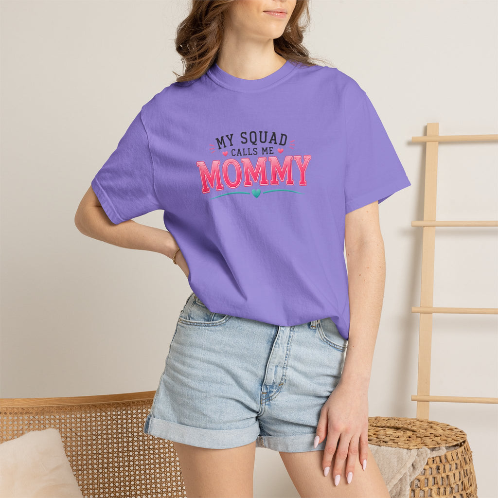My Squad Calls Me Mommy T-Shirt
