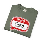 Hello My Name Is Gran T-Shirt – Funny Name Badge Tee for Grandmothers