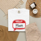 Hello My Name Is Mum T-Shirt