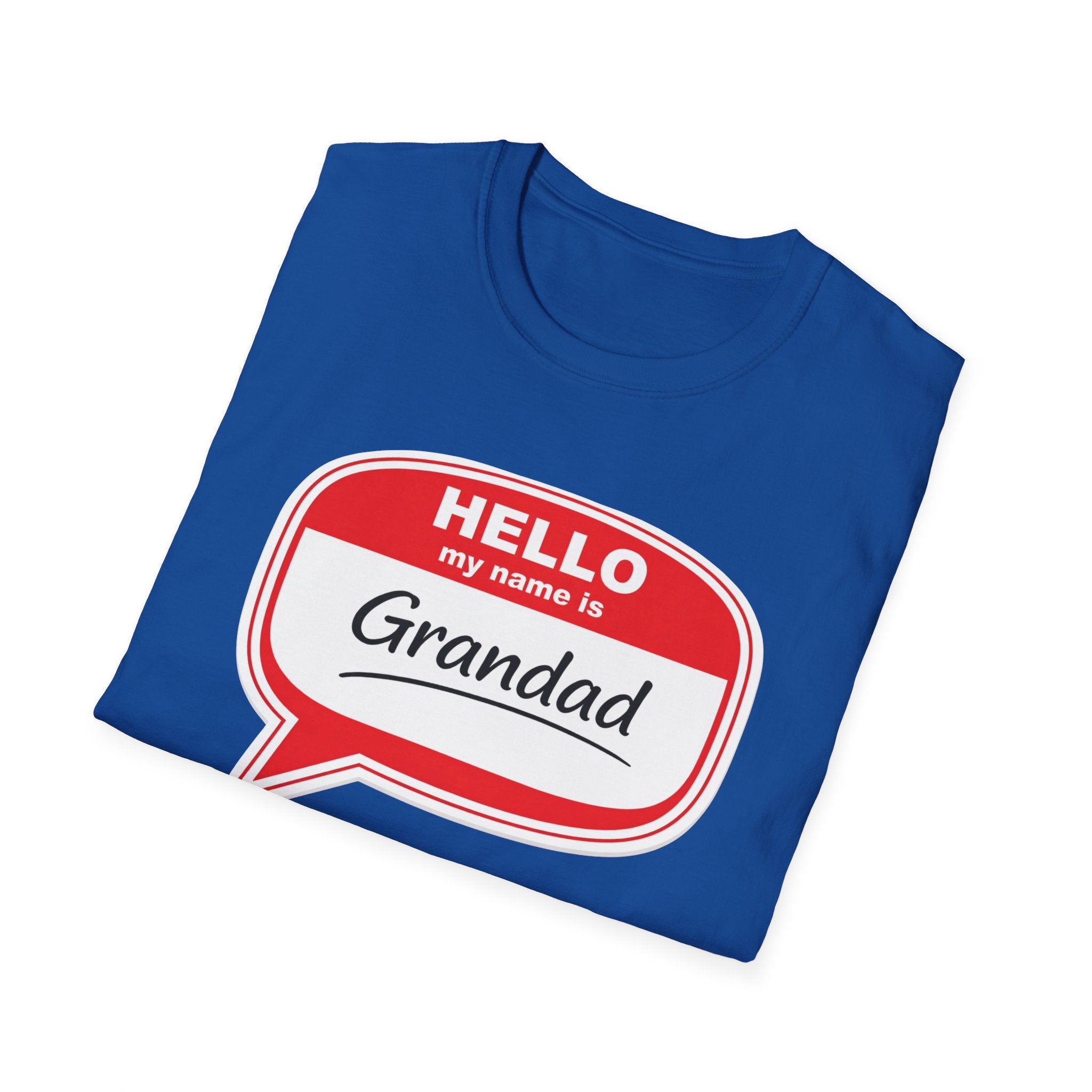 Hello My Name Is Grandad T-Shirt — Funny Grandfather Gift