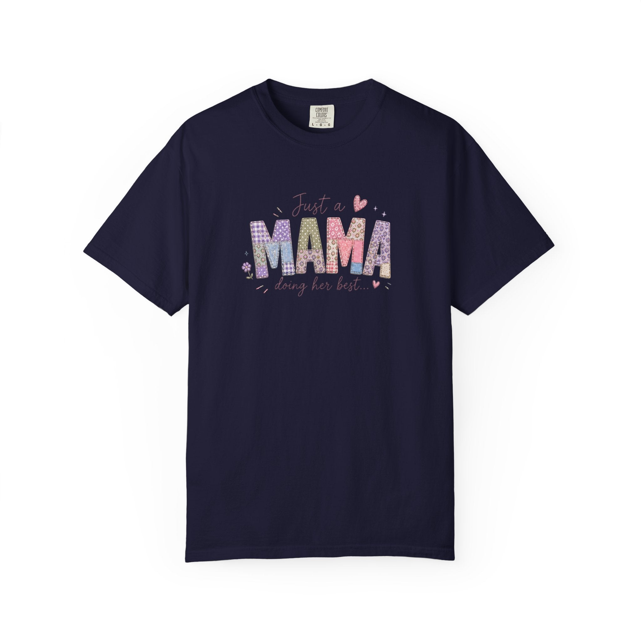 Just A “Mama” Doing Her Best T-Shirt
