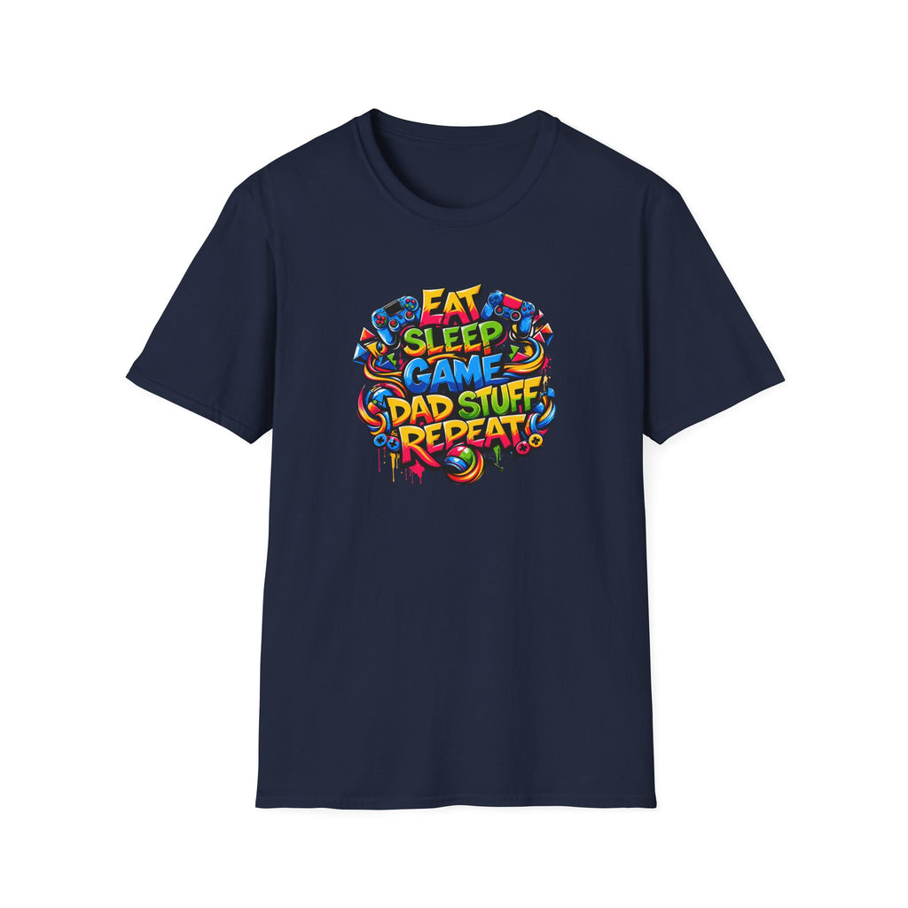 “Eat Sleep Game Dad Stuff Repeat” T-Shirt