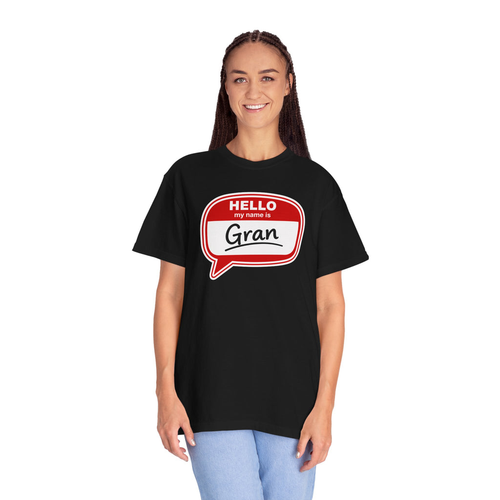 Hello My Name Is Gran T-Shirt – Funny Name Badge Tee for Grandmothers