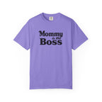 Mommy Is The Boss T-Shirt — Funny Mother's Day Tee for Moms