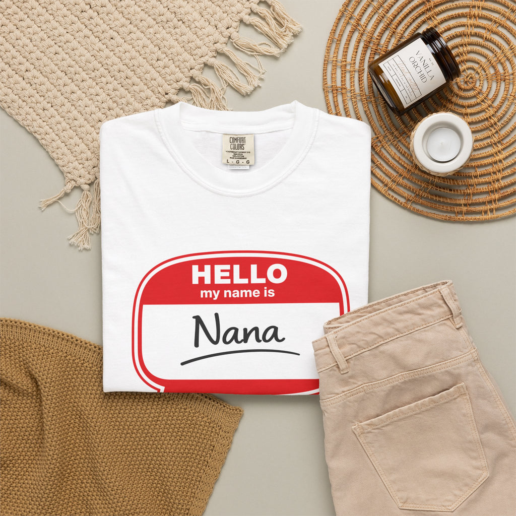 Hello My Name Is Nana T-Shirt