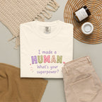 I Made a Human T-Shirt – 'I Made a Human, What's Your Superpower?' New Parent Gift Tee