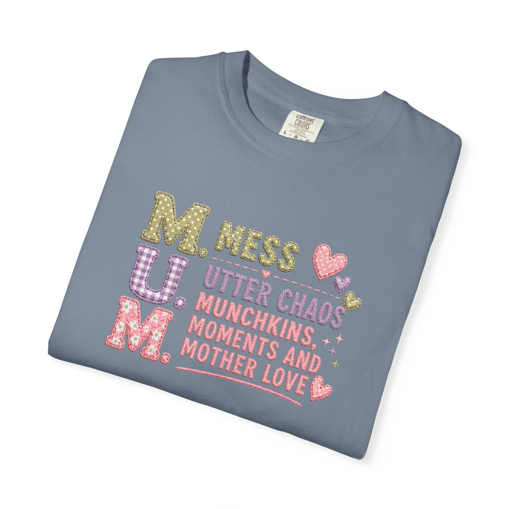 M.U.M. Mom Acronym Graphic Tee — Mess, Utter Chaos, Munchkins & Mother Love T-Shirt