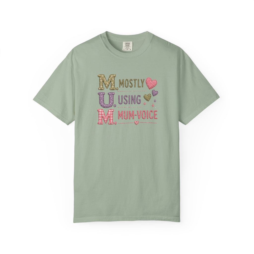 MUM Mostly Using Mum-Voice T-Shirt — Funny Mother's Day Mom Tee