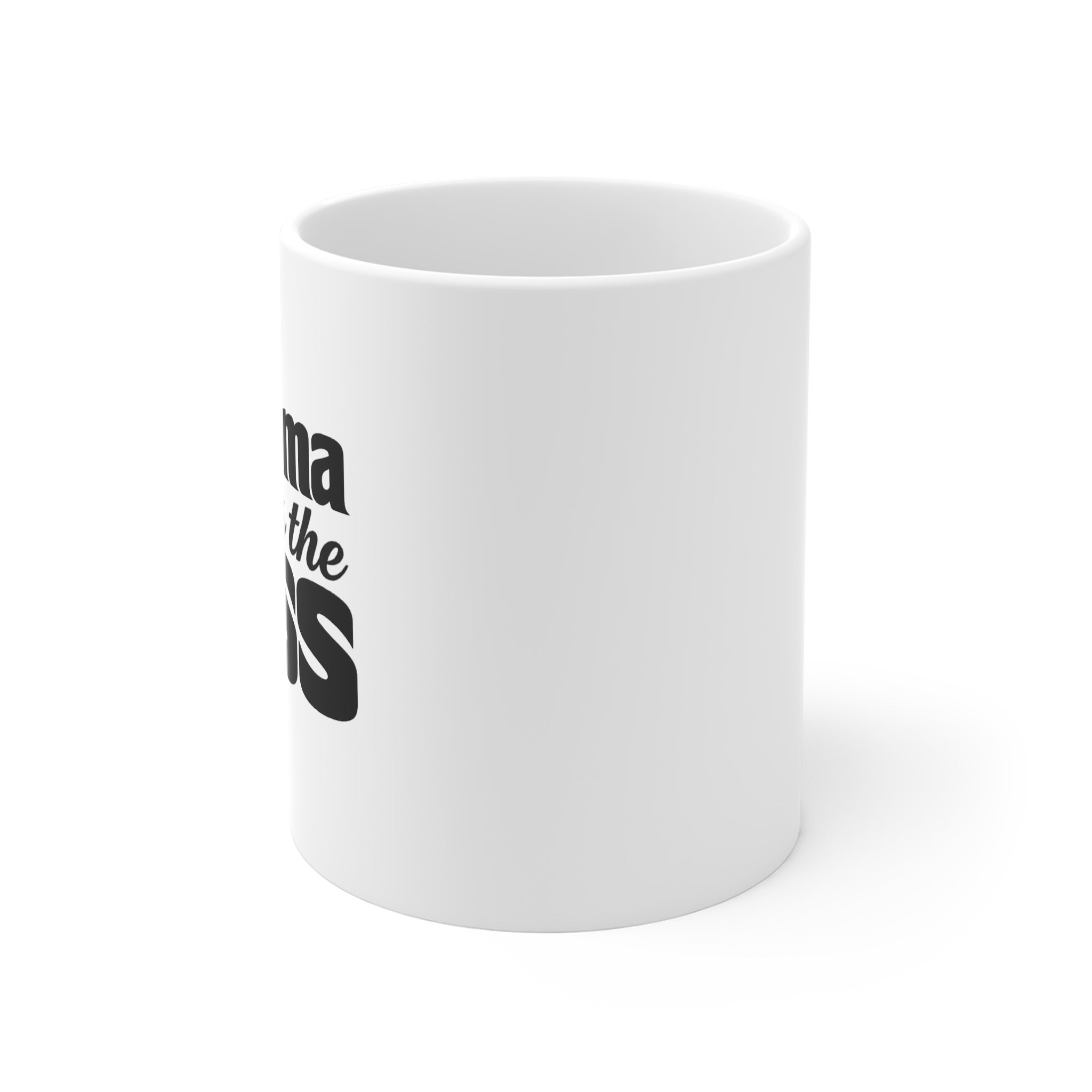 Grandma Is the Boss Mug — Funny Gift Coffee Cup for Grandmothers