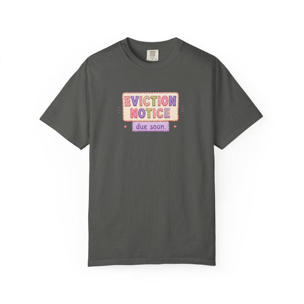 Eviction Notice "Due Soon" Graphic T-Shirt