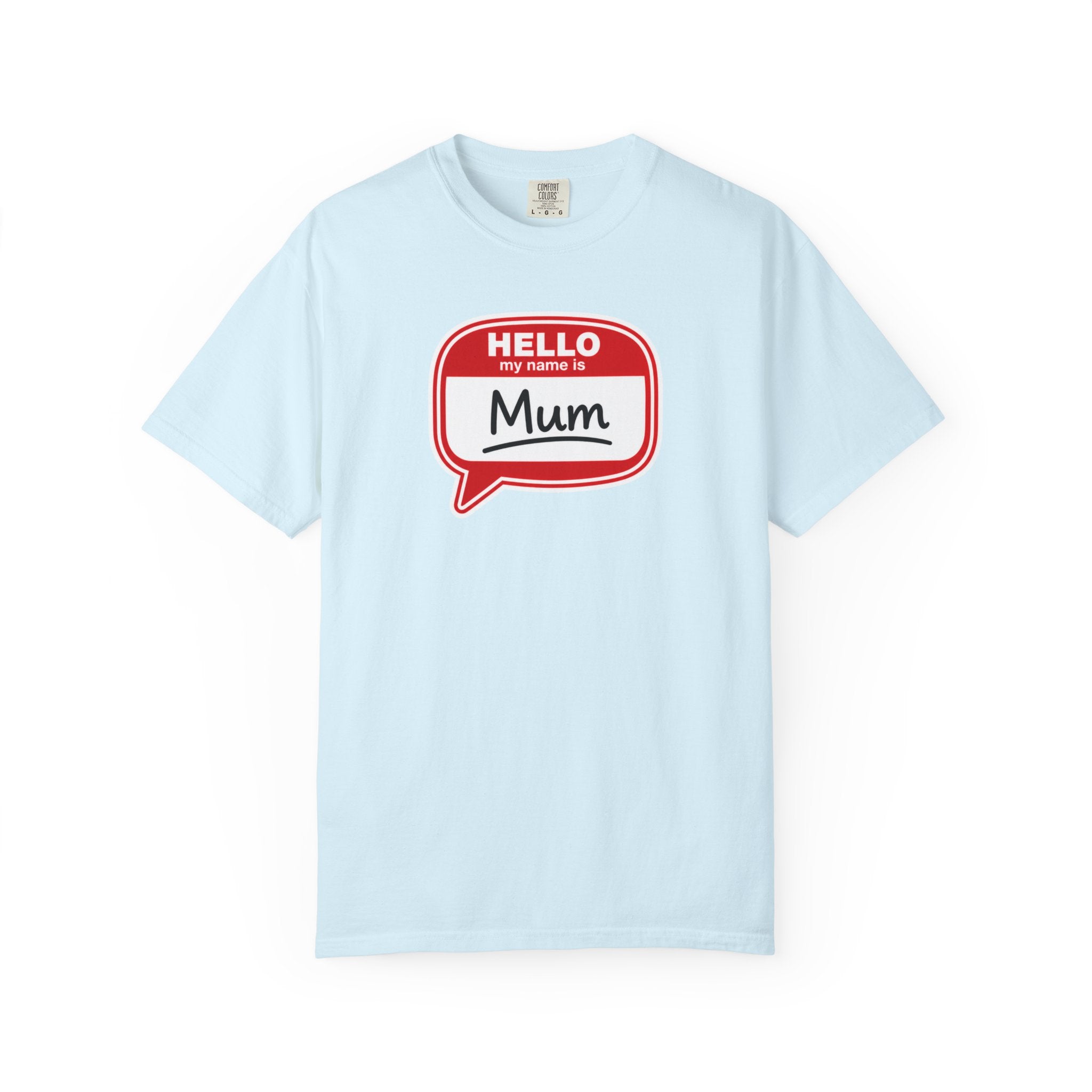 Hello My Name Is Mum T-Shirt
