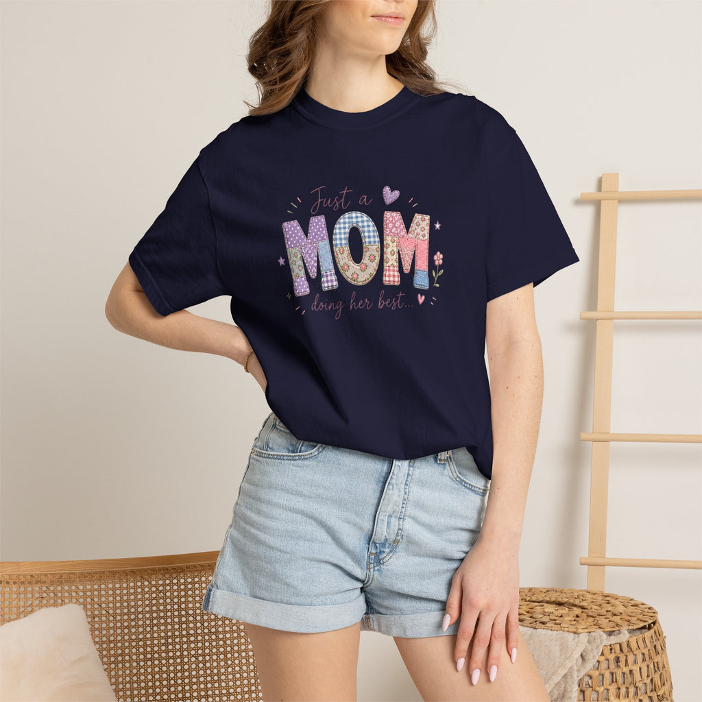 Just A “Mom” Doing Her Best T-Shirt