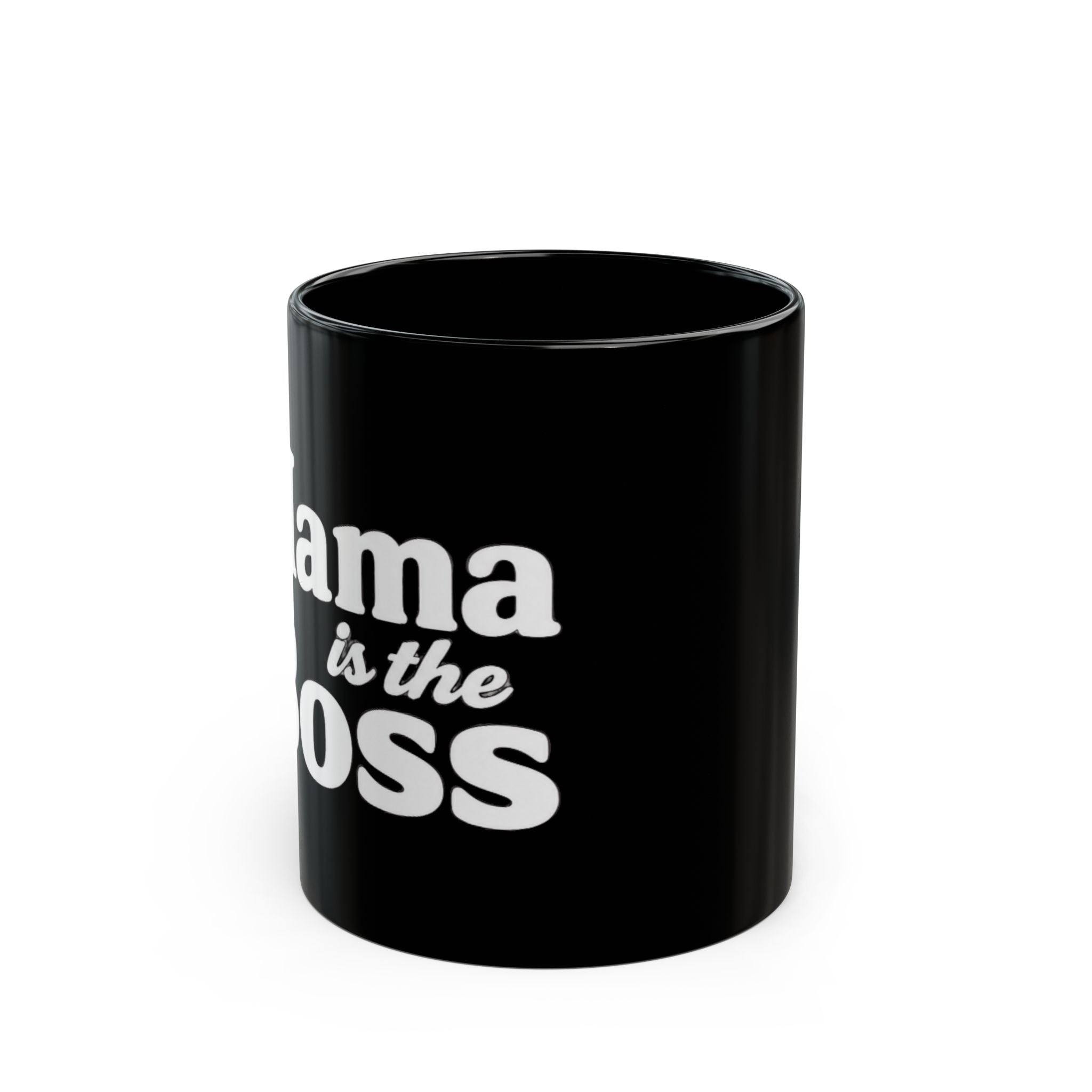 Mama Is the Boss Black Coffee Mug — Funny Mom Gift, 11oz & 15oz