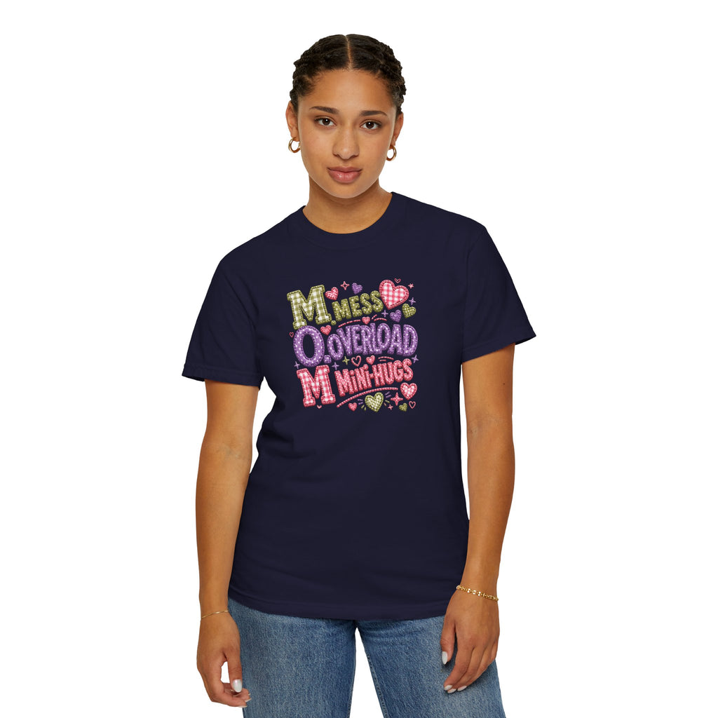Mess, Overload, Mini-Hugs Hugs T-Shirt — Cute Hand-Lettered Mom Vibes Tee