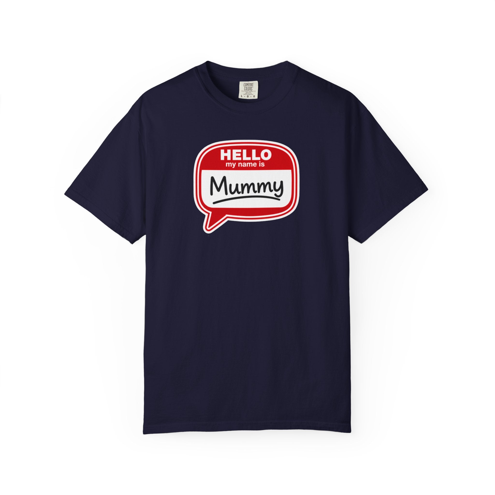 Hello My Name Is Mummy T-Shirt