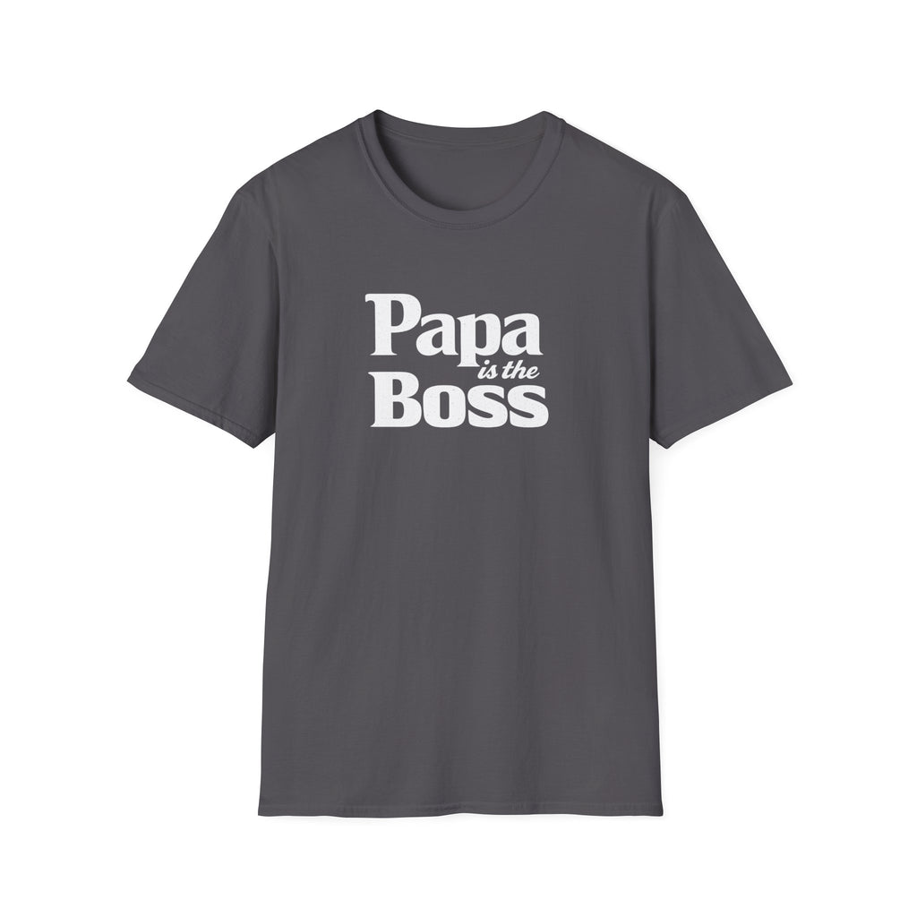 T-Shirt — "Papa is the Boss" Funny Father's Day Tee