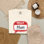 Hello My Name Is Mum T-Shirt