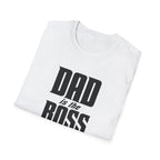 Dad Is The Boss T-Shirt — Funny Father’s Day Tee for Dads