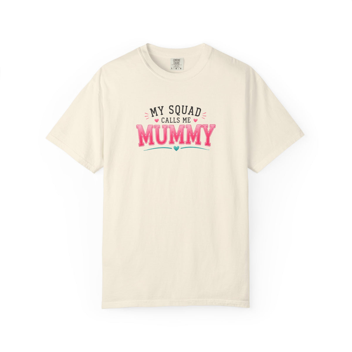 My Squad Calls Me Mummy T-Shirt