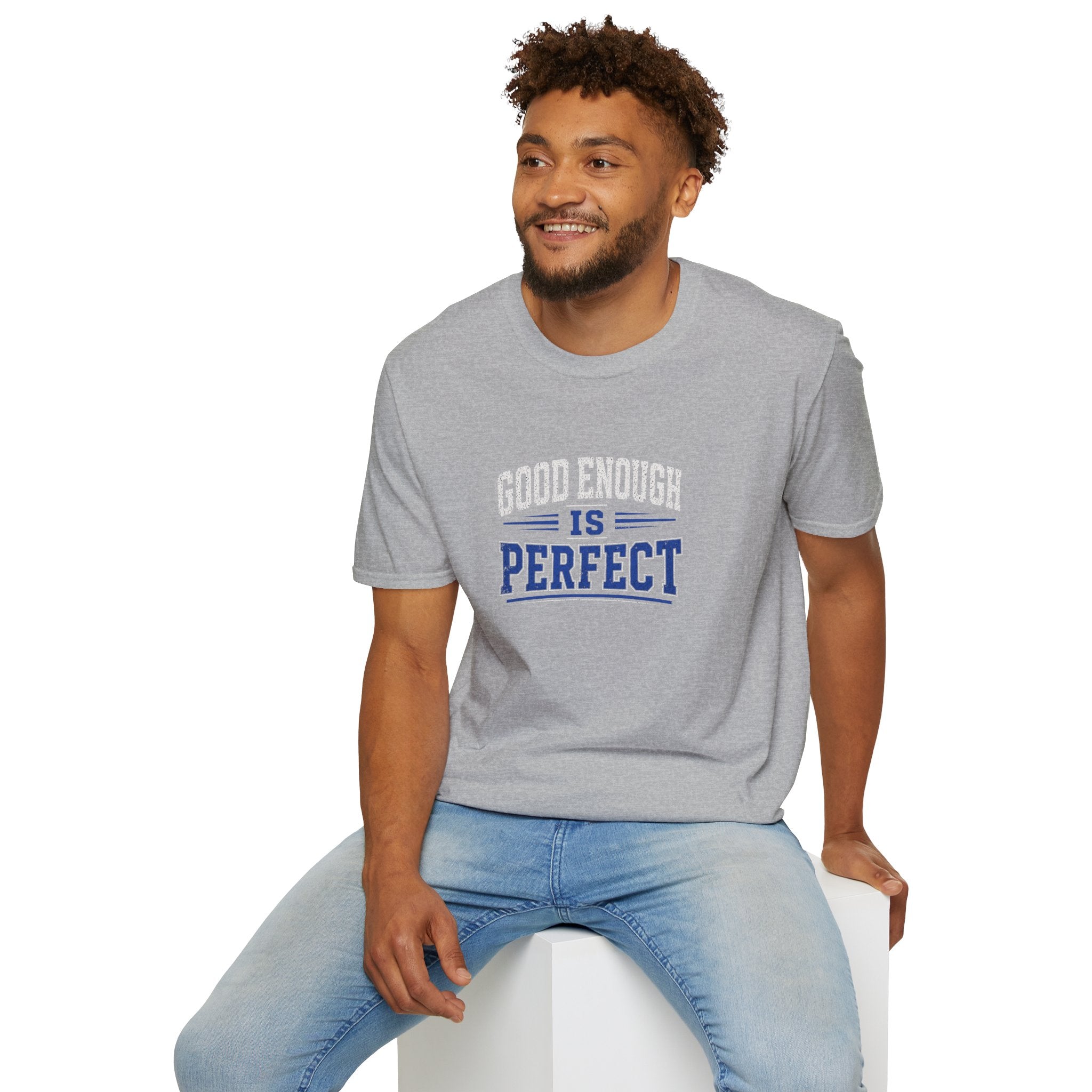 T-Shirt — "Good Enough Is Perfect" Graphic Tee | Motivational Casual Shirt