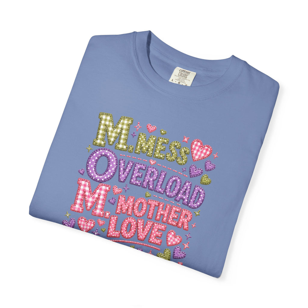 Mom Overload T-Shirt — Cute 'Mess Overload Mother Love' Mother's Day Tee