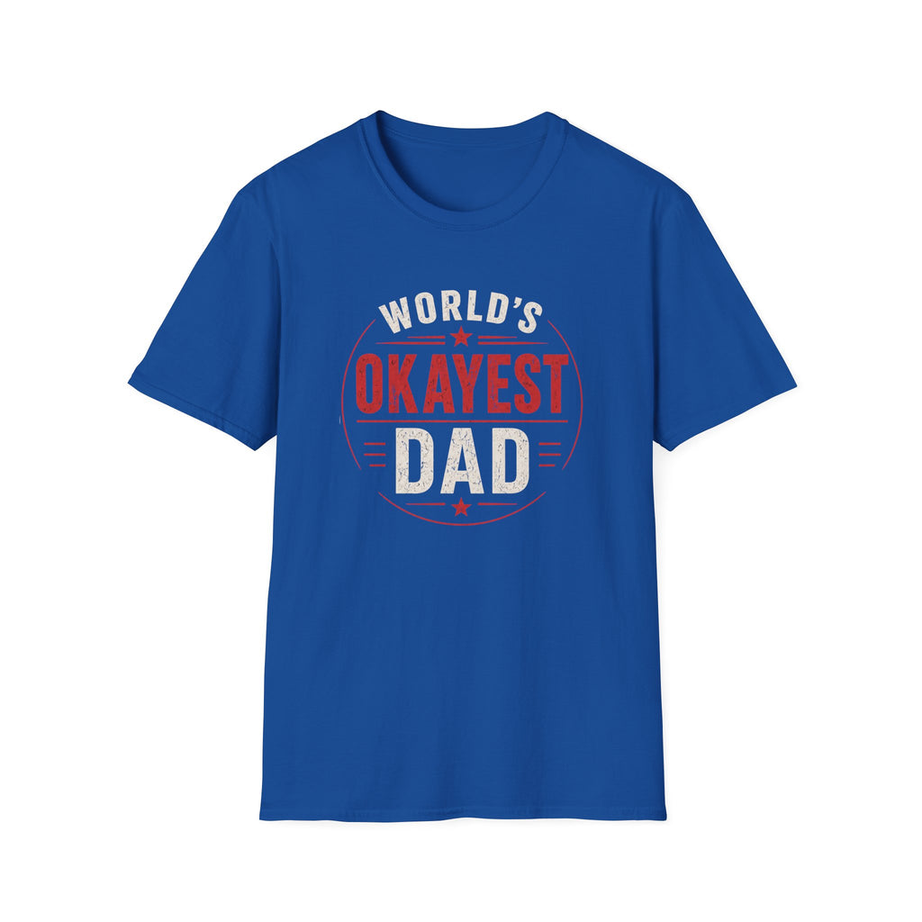 Funny "World's Okayest Dad" T-Shirt – Humorous Father's Day Gift