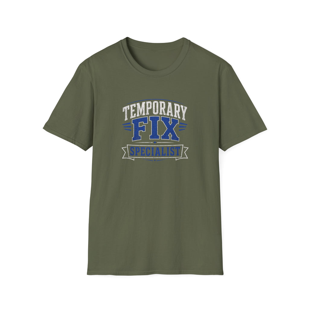 Temporary Fix Specialist T-Shirt — Funny Handyman / DIY Repair Crew Shirt