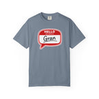 Hello My Name Is Gran T-Shirt – Funny Name Badge Tee for Grandmothers
