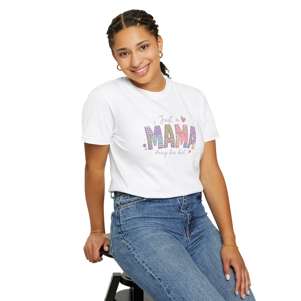 Just A “Mama” Doing Her Best T-Shirt