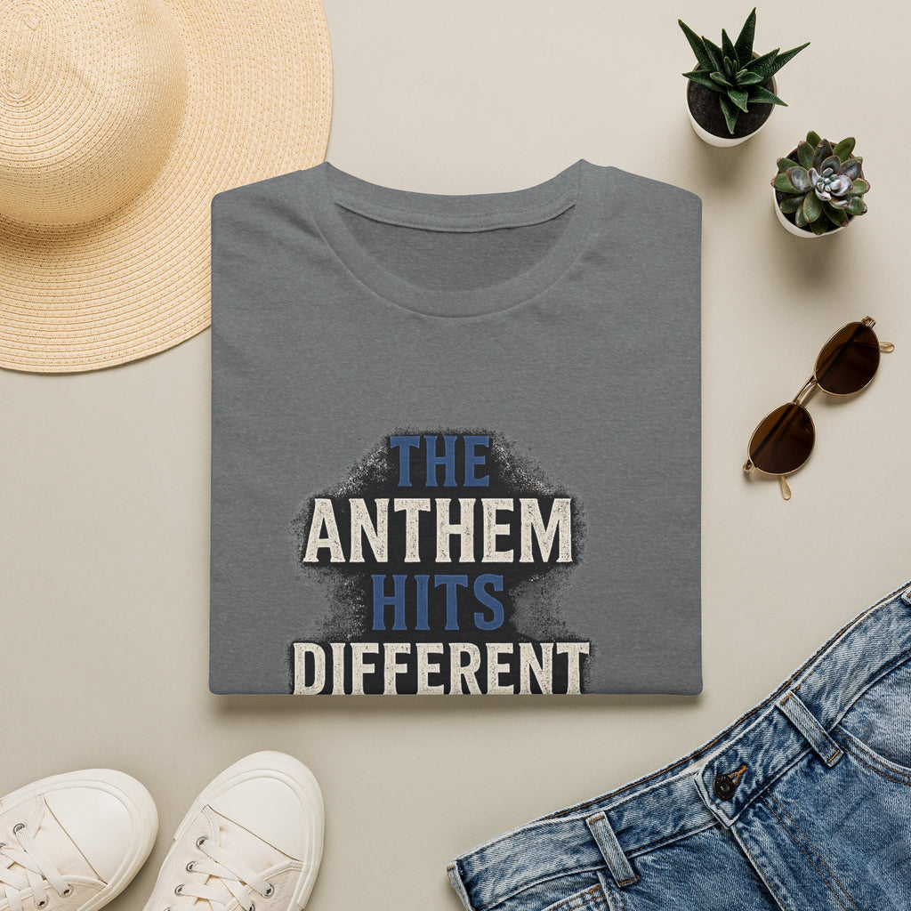 The Anthem Hits Different Tee