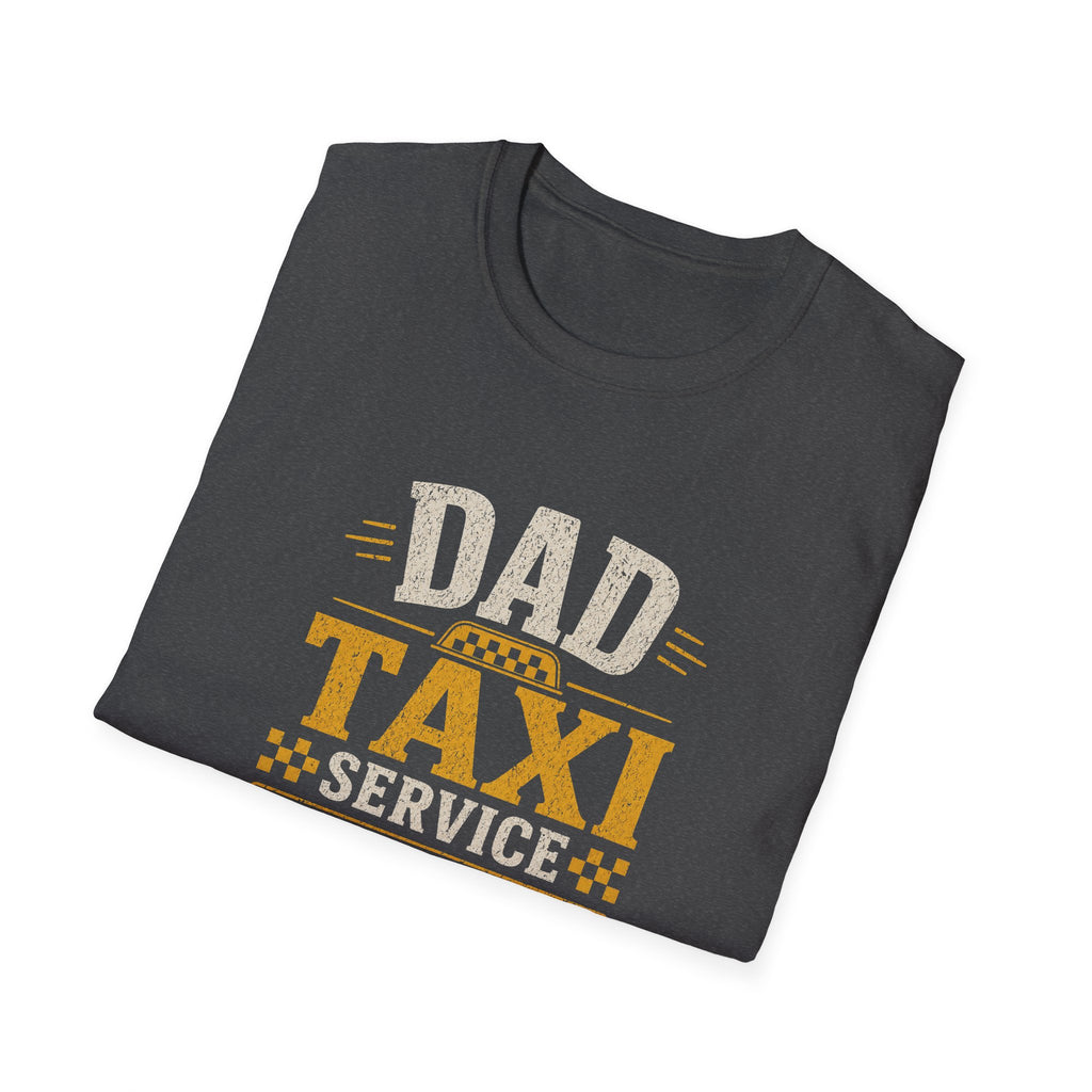 Dad Taxi Service T-Shirt — Funny Father's Day Pickup & Drop Off Tee