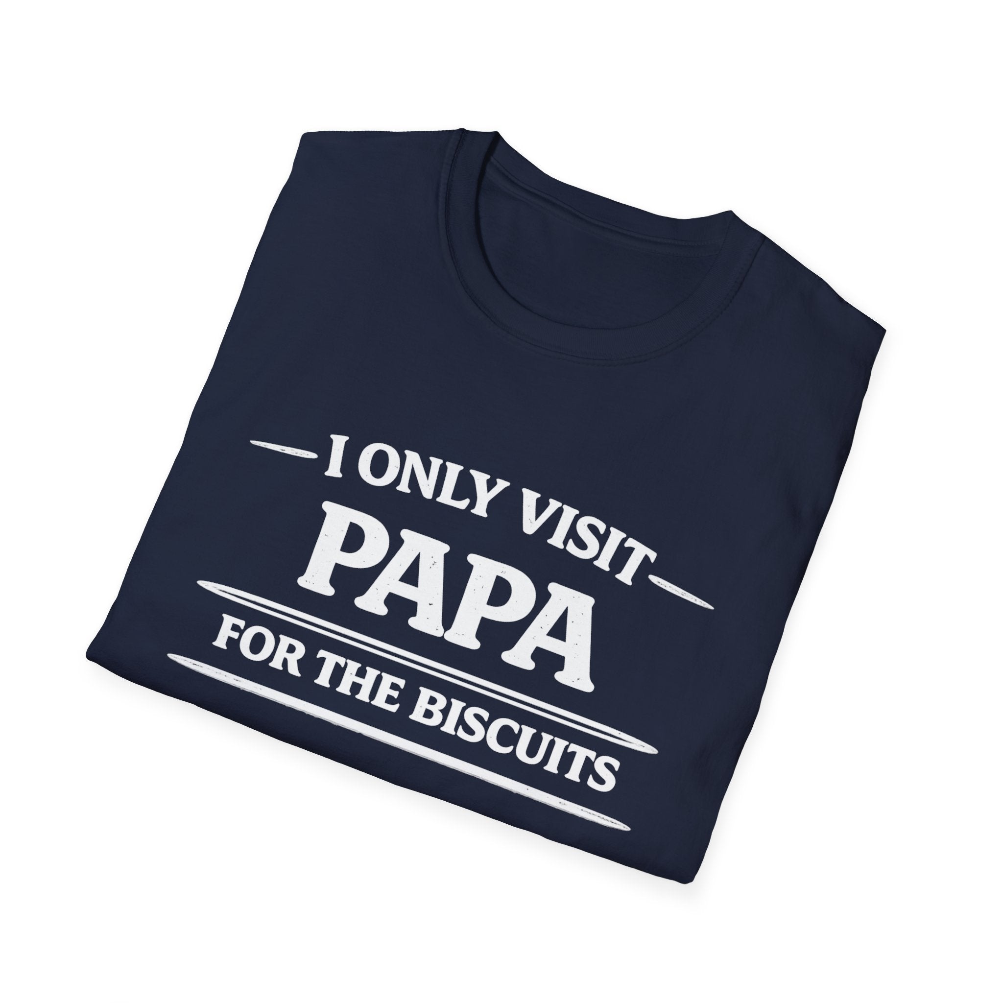 Papa T-Shirt — "I Only Visit Papa for the Biscuits" Funny Grandpa Gift