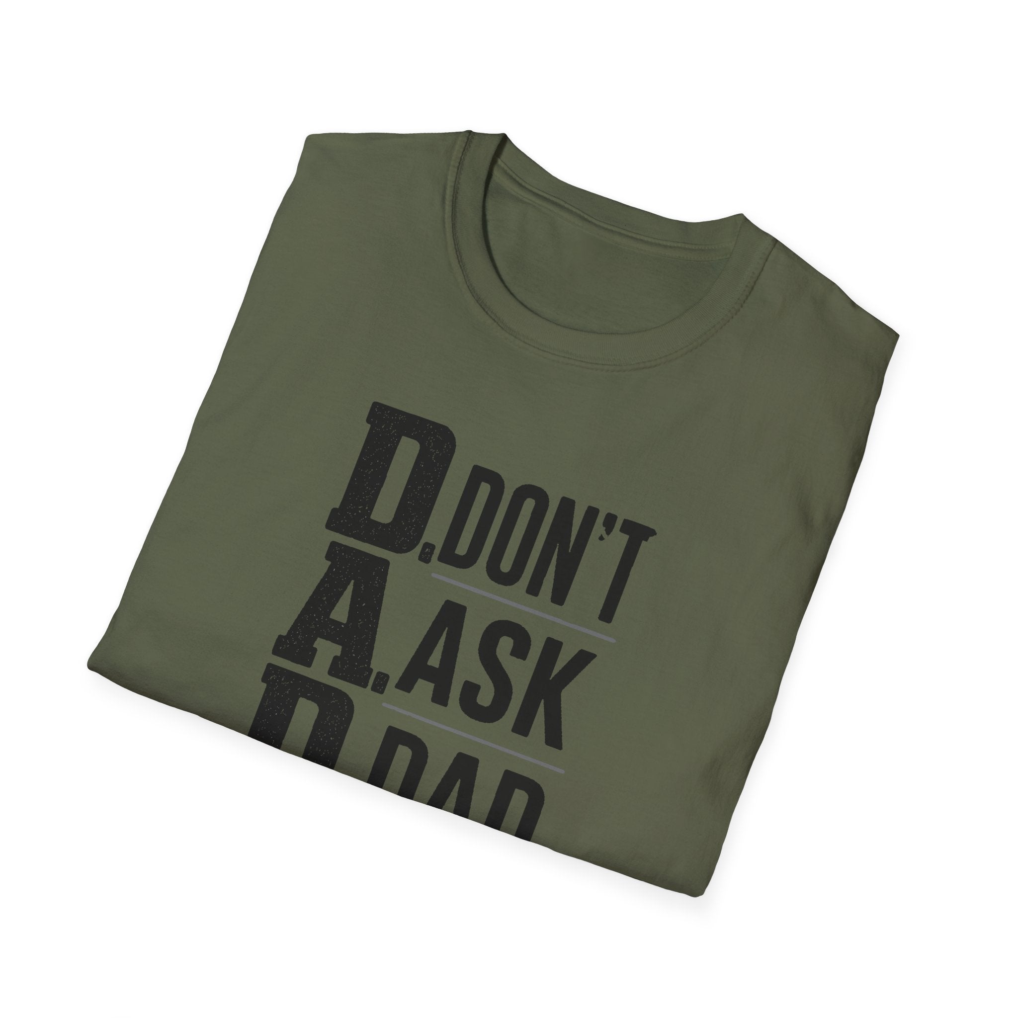 Dad T-Shirt – "D.A.D. Don’t Ask Dad" Funny Father’s Day Tee