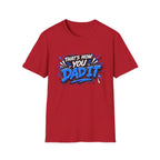 That’s How You Dad It T-Shirt