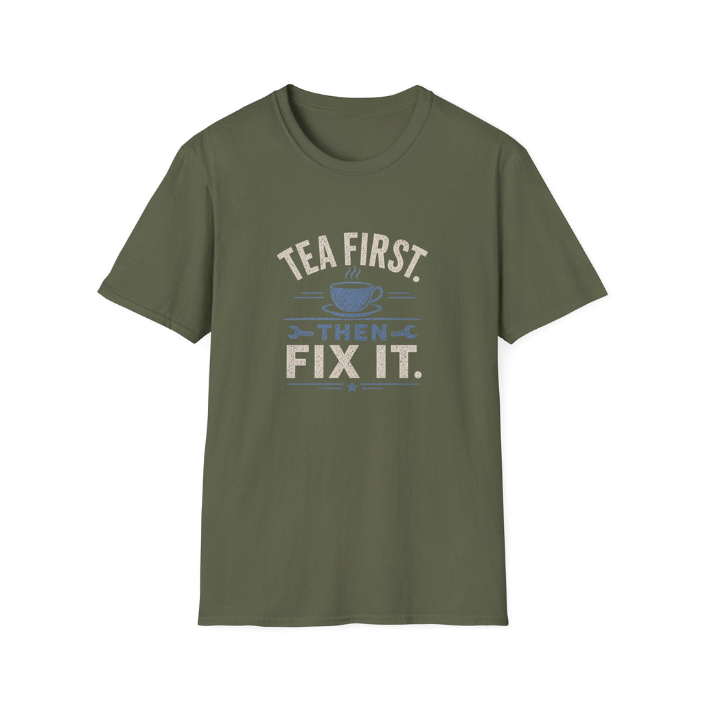Tea First Then Fix It T-Shirt — Funny Repair Lover Tea Shirt