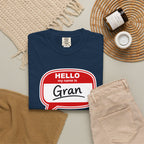 Hello My Name Is Gran T-Shirt – Funny Name Badge Tee for Grandmothers