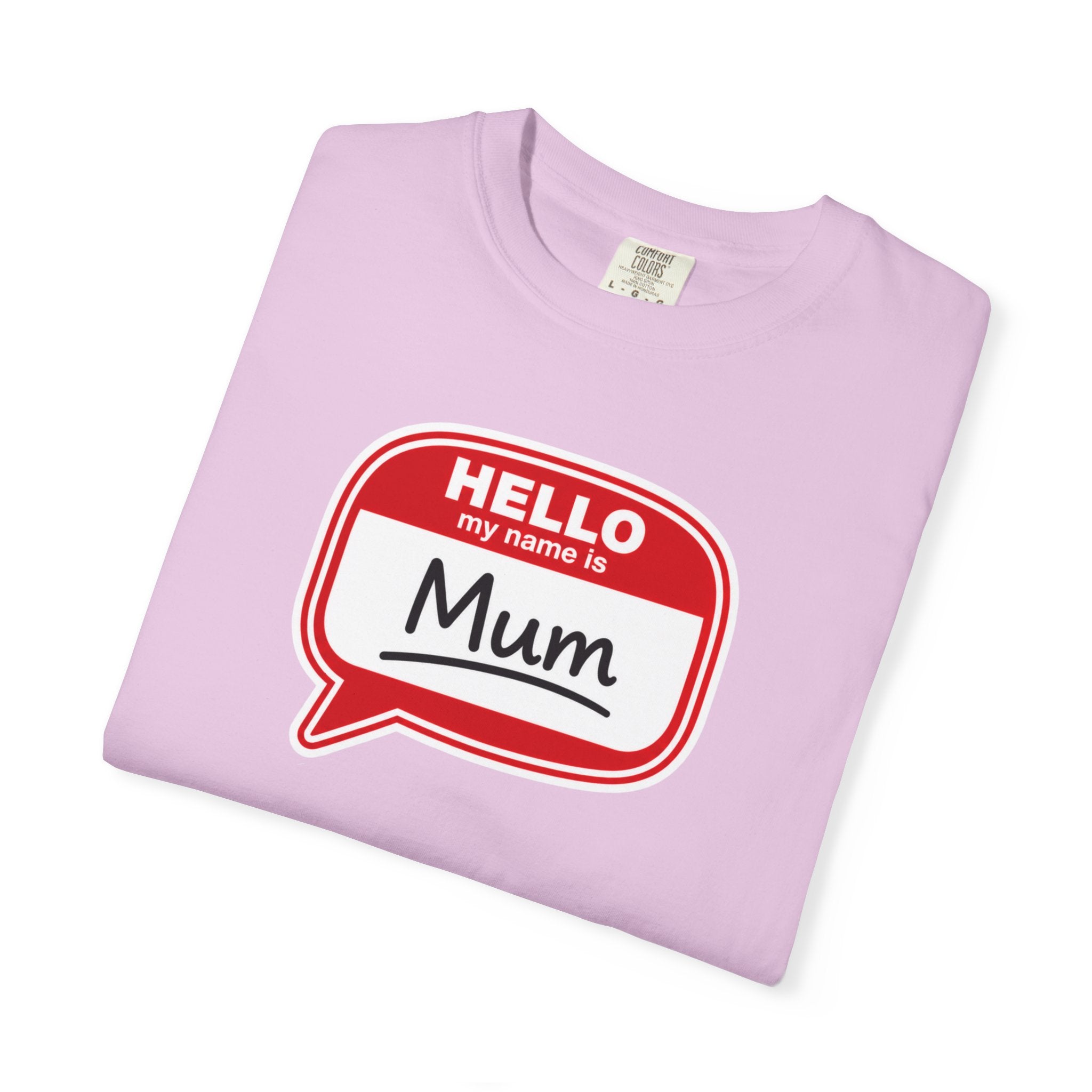 Hello My Name Is Mum T-Shirt