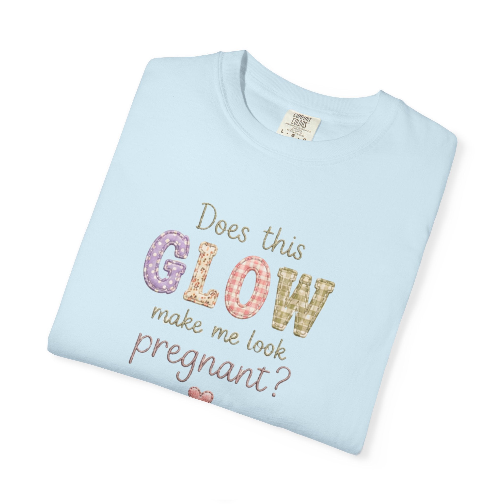 Does This Glow Make Me Look Pregnant? Graphic T-Shirt — Cute Pregnancy Announcement Tee