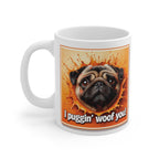 Pug Mug — "I Puggin' Woof You!" in Orange Cute Dog Lover Coffee Mug